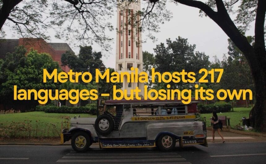 Metro Manila hosts 217 languages—but is losing its own